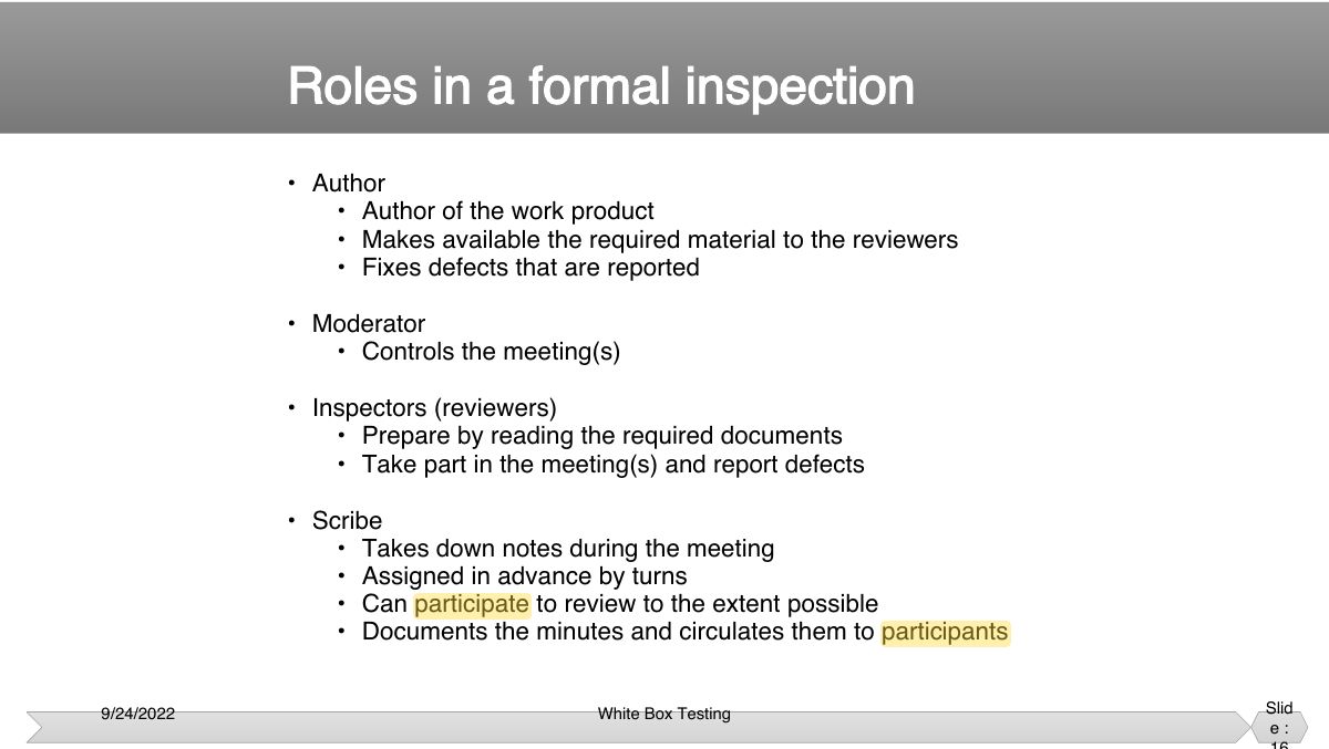 Slide 16: • Author • Author of the work product • Makes available the required material to the reviewers