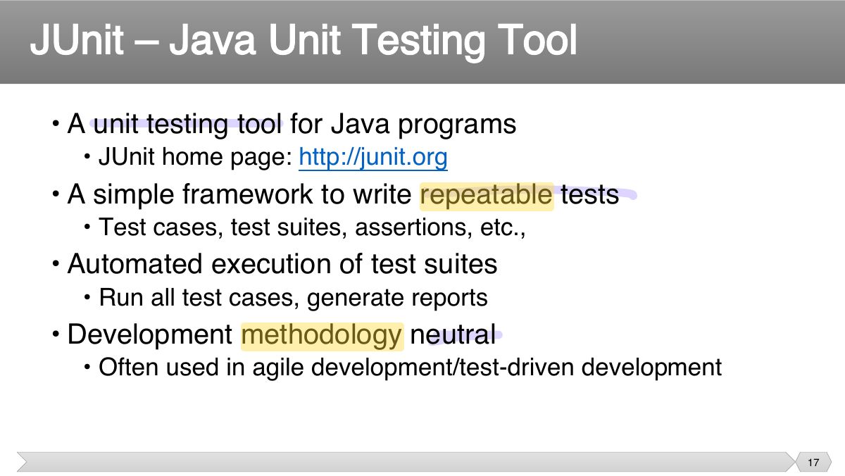 Slide 17: • A unit testing tool for Java programs