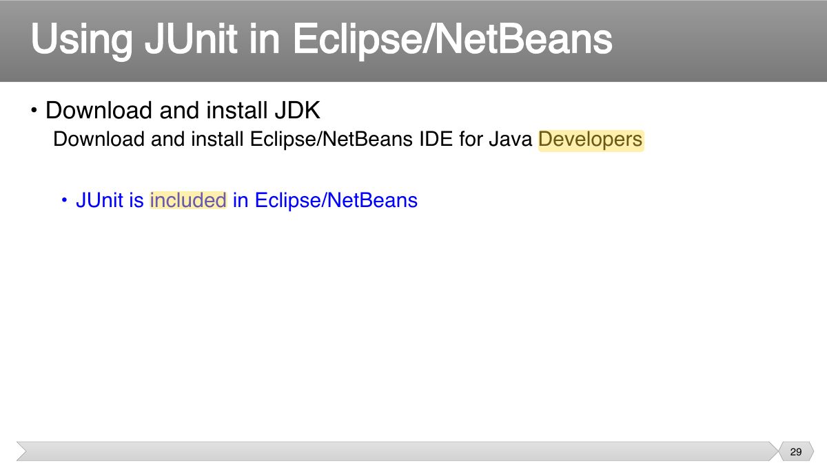 Slide 29: • Download and install JDK ▪ Download and install Eclipse/NetBeans IDE for Java Developers