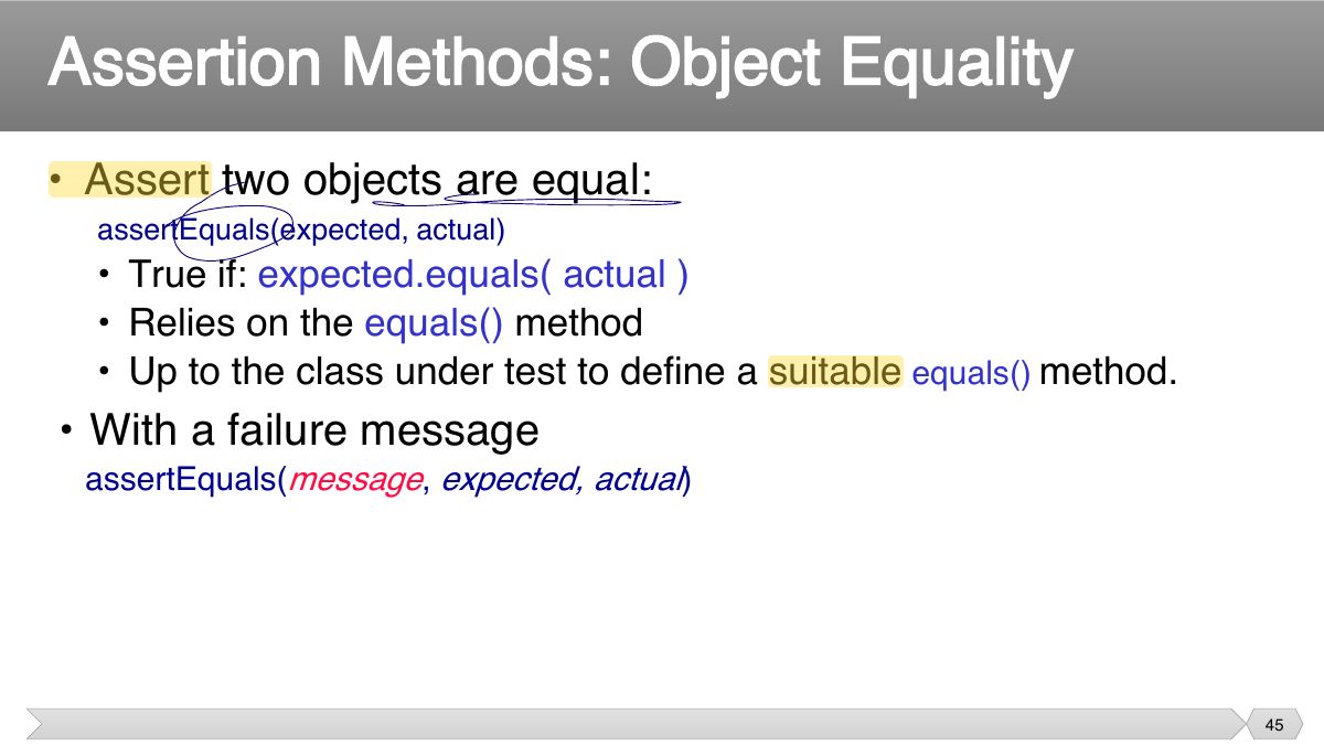 Slide 45: • Assert two objects are equal: