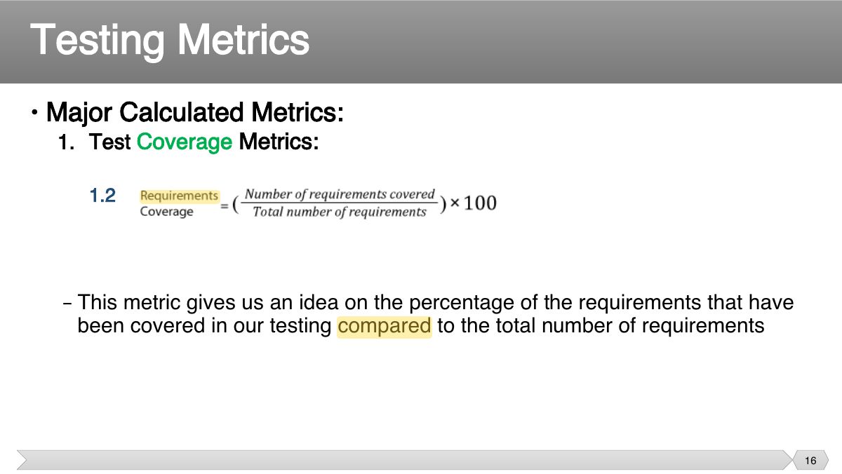 Slide 16: • Major Calculated Metrics: