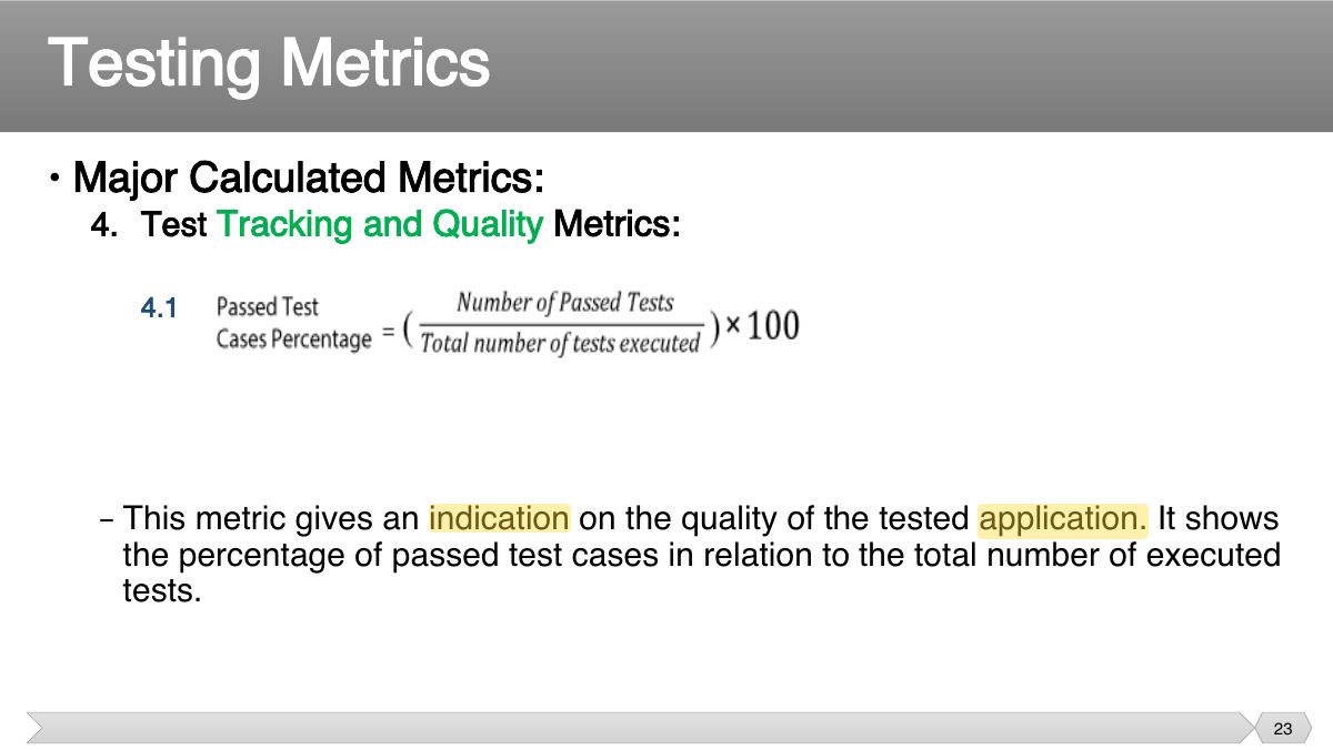 Slide 23: • Major Calculated Metrics: