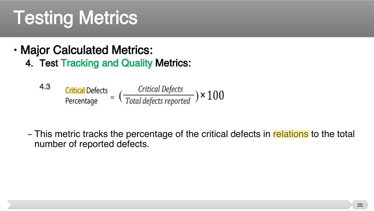 Slide 25: • Major Calculated Metrics: