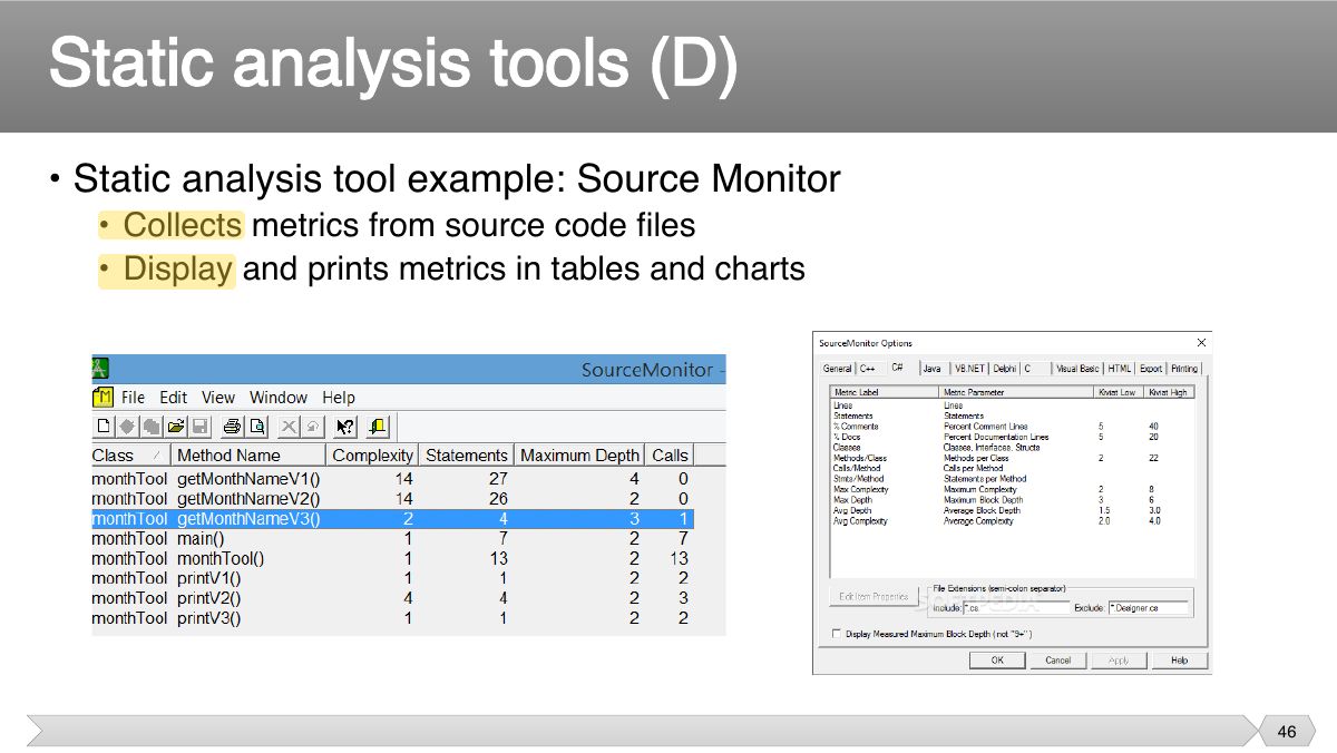 Slide 46: • Static analysis tool example: Source Monitor