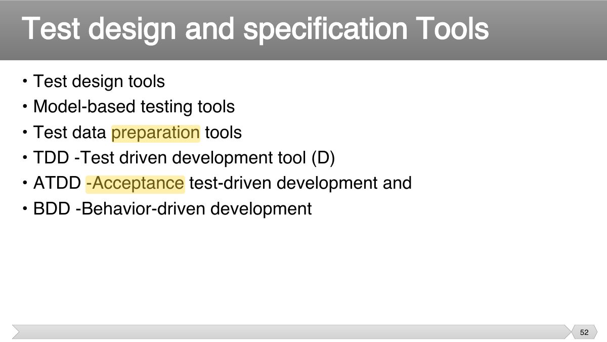 Slide 52: • Test design tools • Model-based testing tools