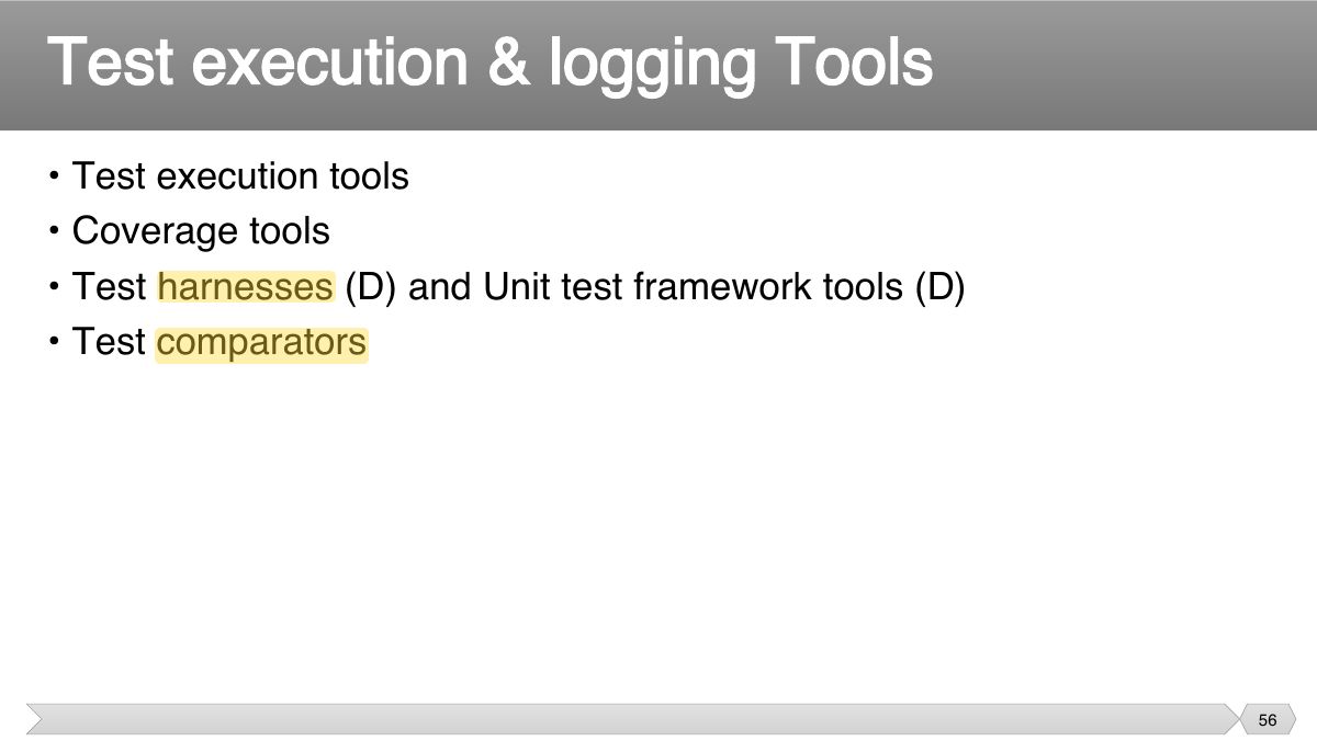 Slide 56: • Test execution tools • Coverage tools