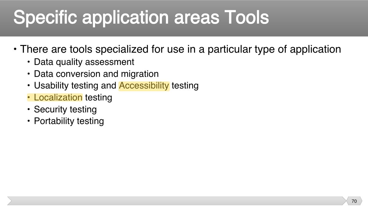Slide 70: • There are tools specialized for use in a particular type of application