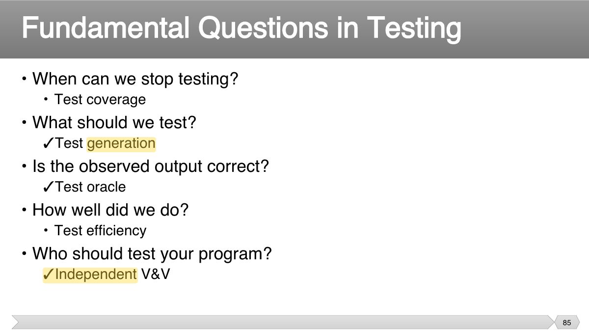 Slide 85: • When can we stop testing?