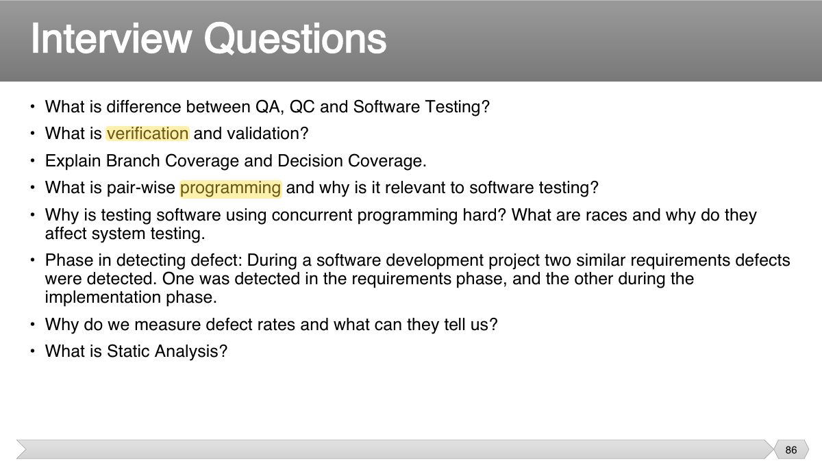 Slide 86: • What is difference between QA, QC and Software Testing?