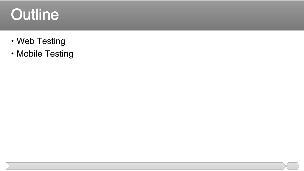 Slide 2: • Web Testing • Mobile Testing