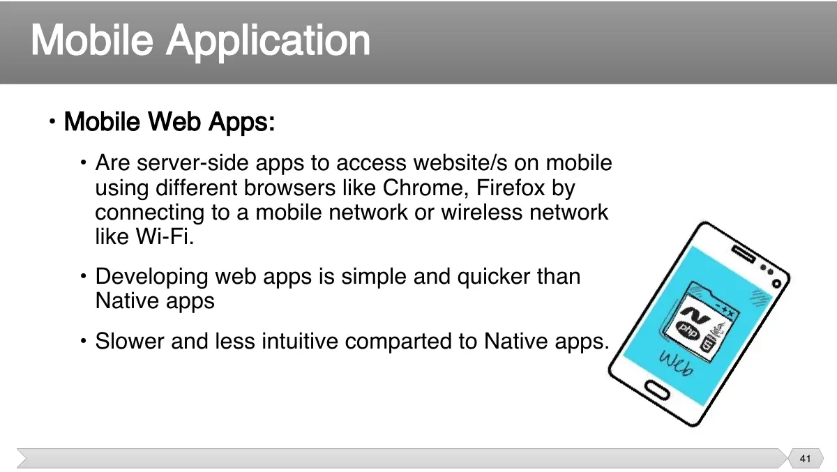 Slide 41: • Mobile Web Apps: