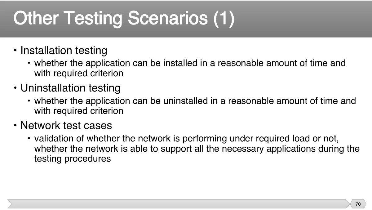 Slide 70: • Installation testing