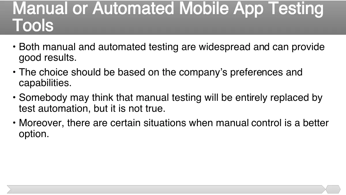 Slide 72: • Both manual and automated testing are widespread and can provide good results.