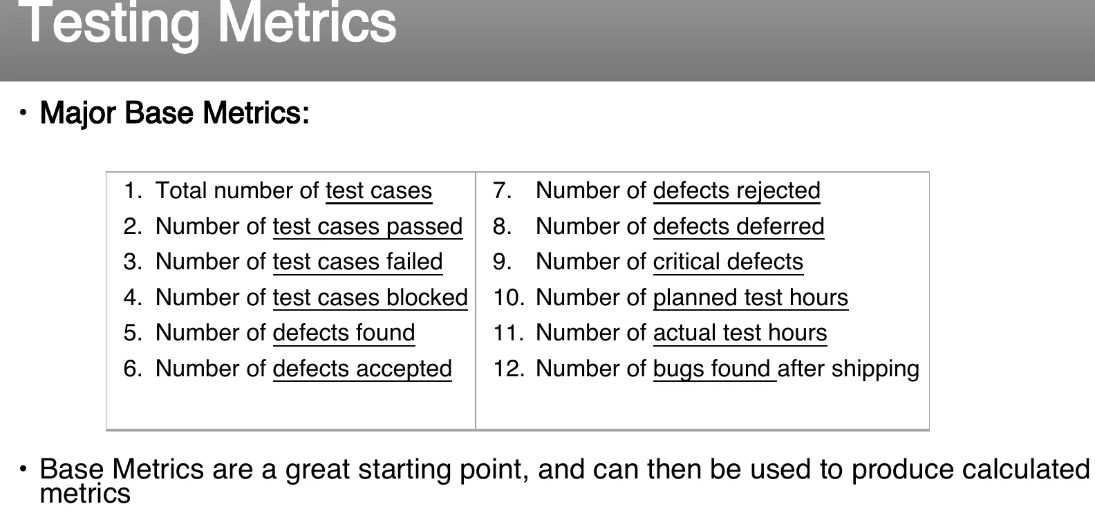 The base metrics.