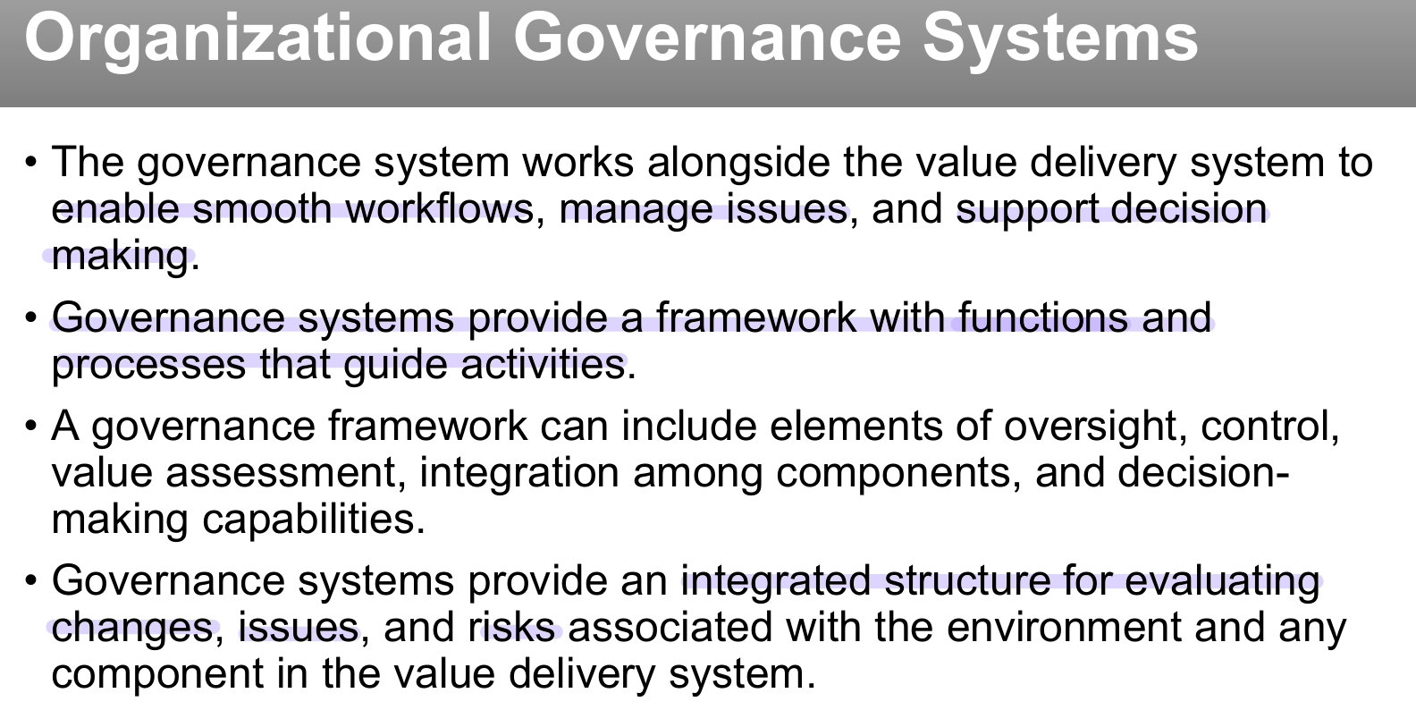 Organizational governance systems around the project.