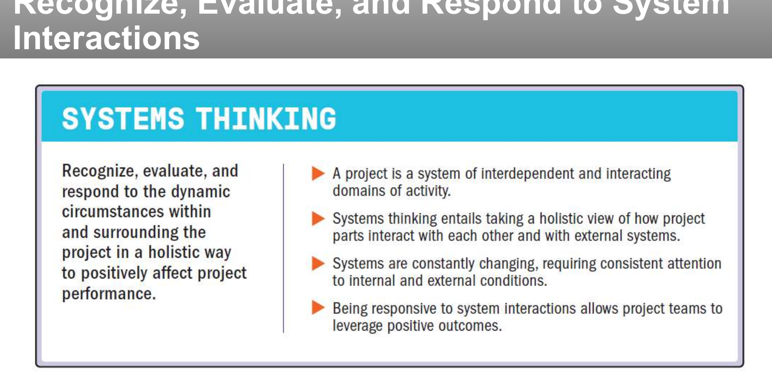 Principle: recognize, evaluate and respond to system interactions.