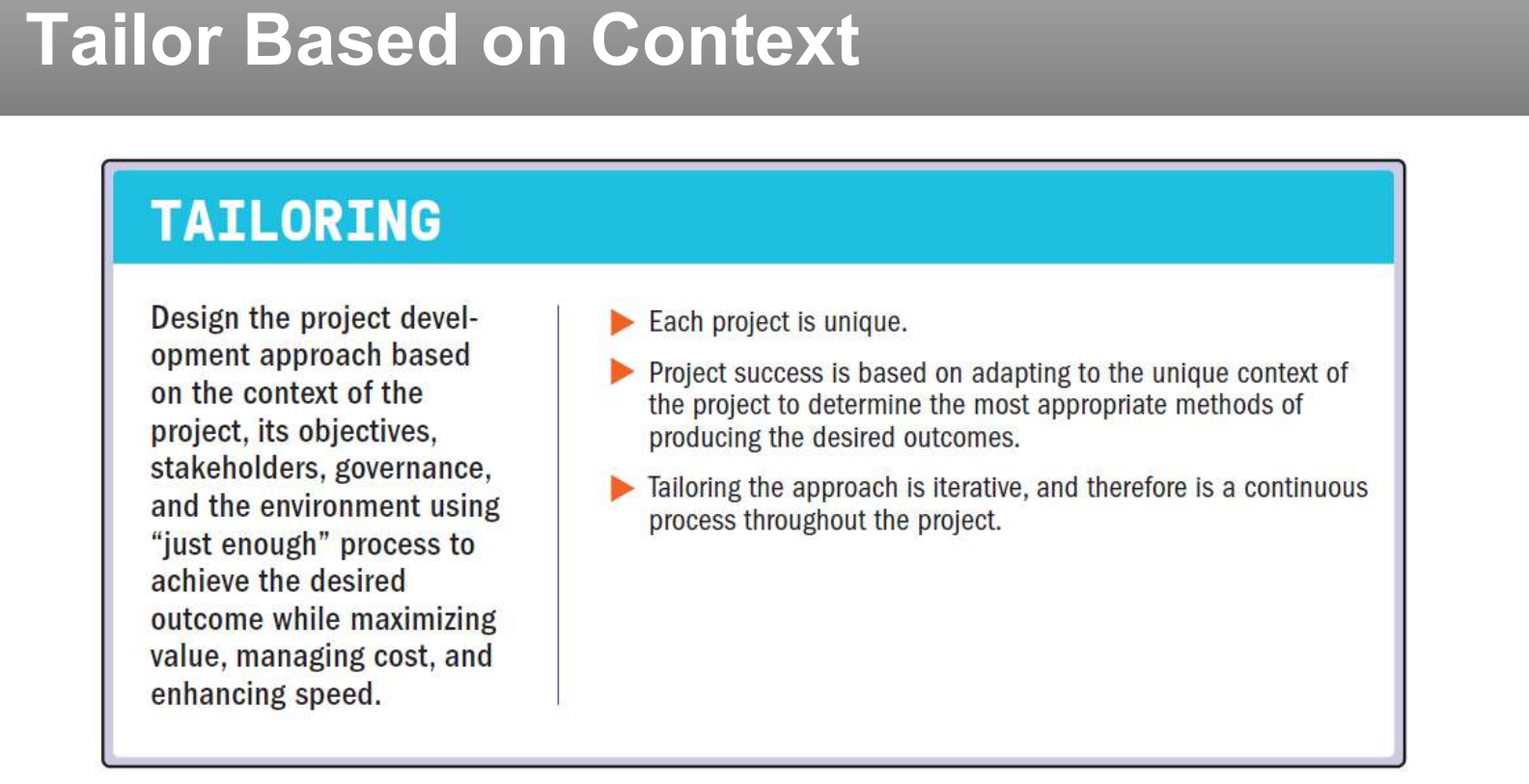 Principle: tailor based on context.