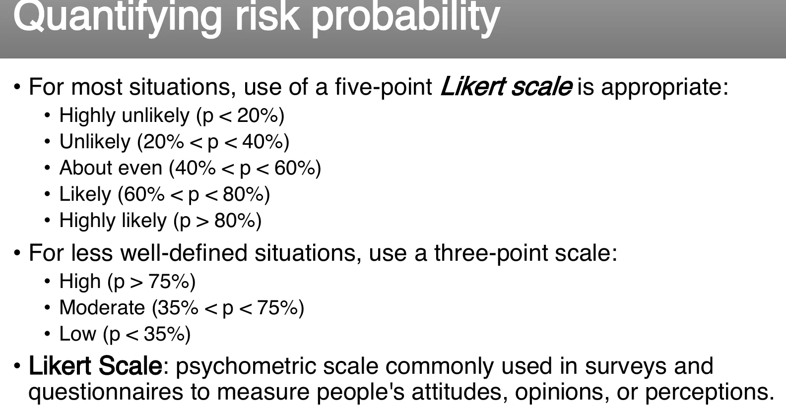 Quantifying risk probability on a five-point scale.