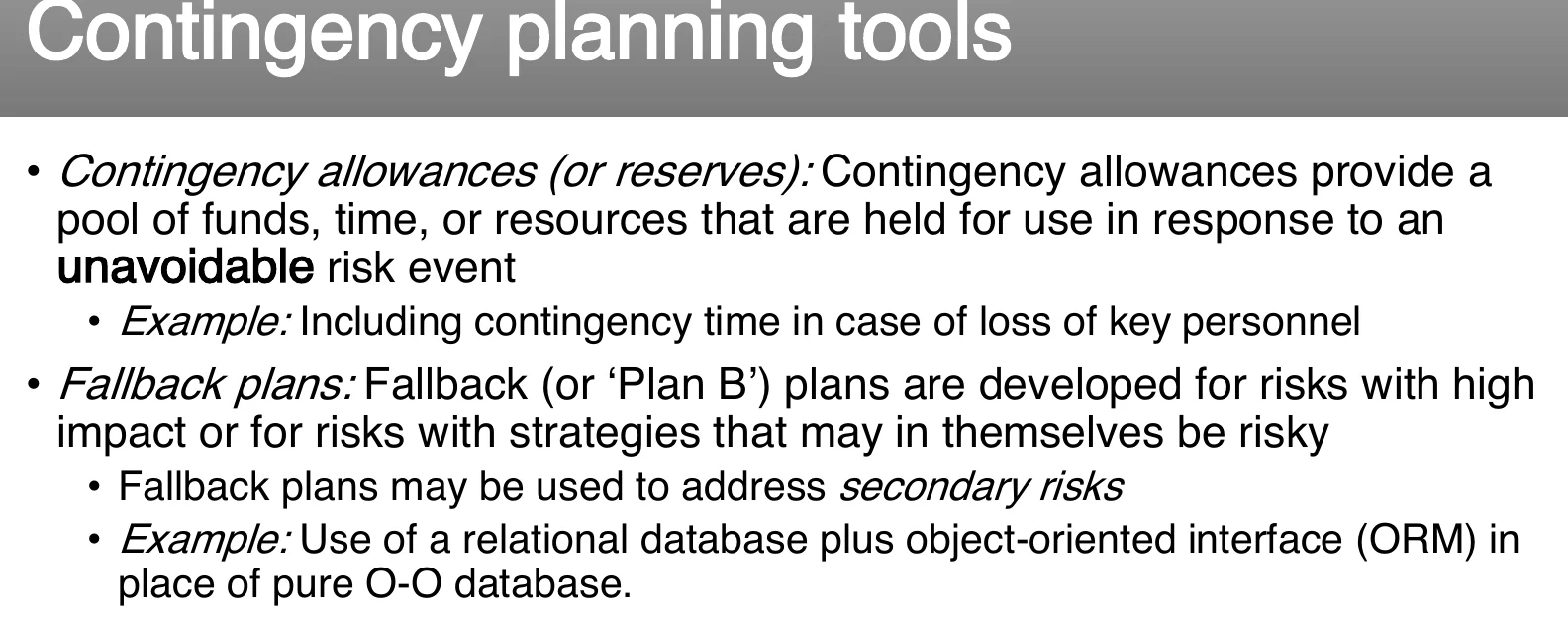 Contingency planning tools.