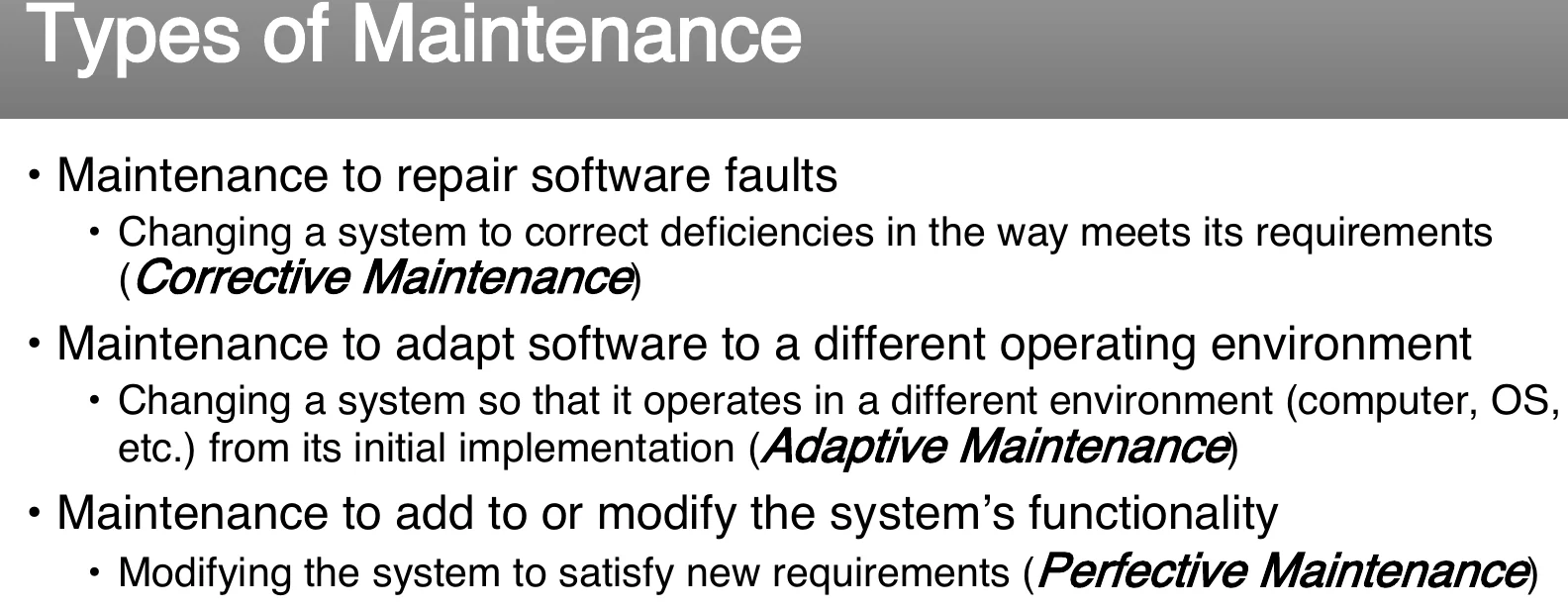 The three types of maintenance.